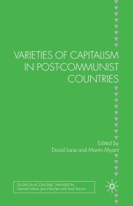 Title: Varieties of Capitalism in Post-Communist Countries, Author: D. Lane