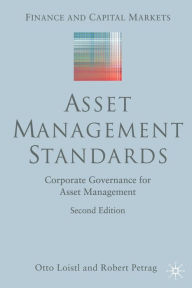 Title: Asset Management Standards: Corporate Governance for Asset Management, Author: O. Loistl