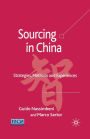 Sourcing in China: Strategies, Methods and Experiences