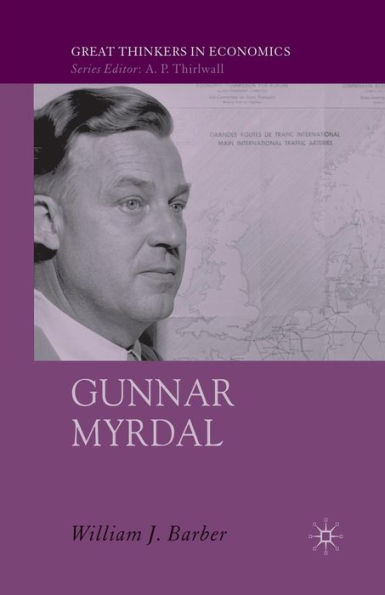 Gunnar Myrdal: An Intellectual Biography