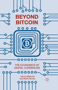 Title: Beyond Bitcoin: The Economics of Digital Currencies, Author: Hanna Halaburda