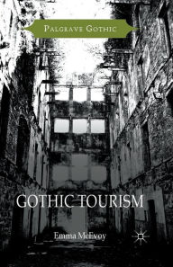 Title: Gothic Tourism, Author: Emma McEvoy