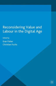 Title: Reconsidering Value and Labour in the Digital Age, Author: Christian Fuchs