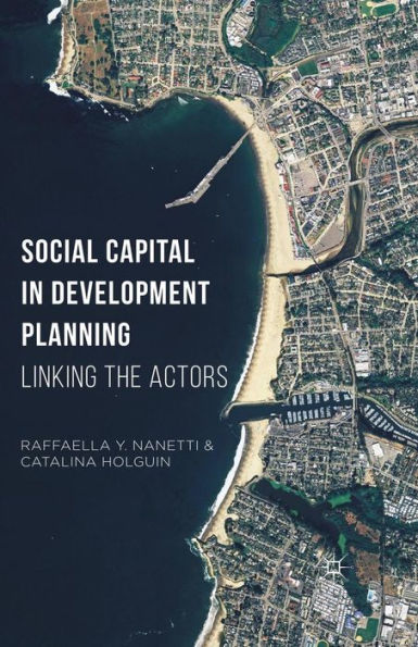 Social Capital Development Planning: Linking the Actors