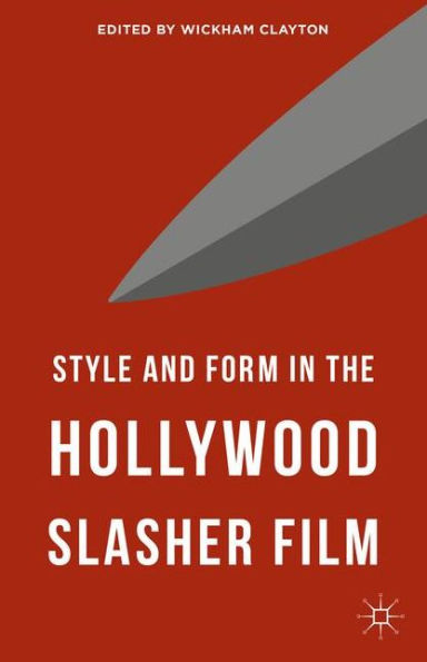 Style and Form the Hollywood Slasher Film