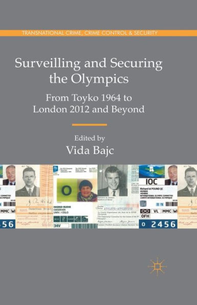 Surveilling and Securing the Olympics: From Tokyo 1964 to London 2012 Beyond