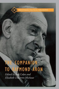 Title: The Companion to Raymond Aron, Author: Josï Colen