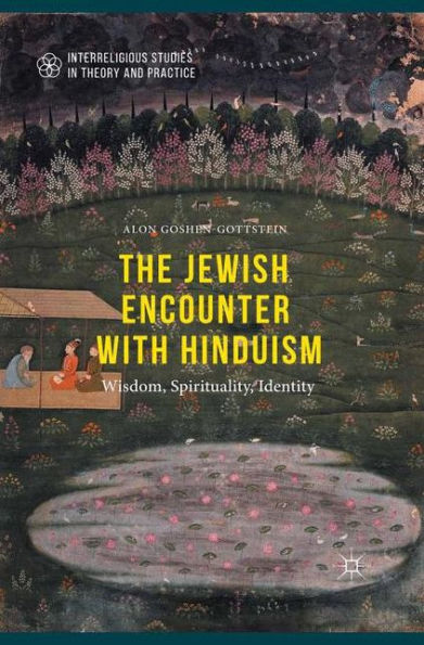 The Jewish Encounter with Hinduism: History, Spirituality, Identity