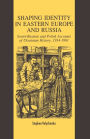 Shaping Identity in Eastern Europe and Russia: Soviet and Polish Accounts of Ukrainian History, 1914-1991