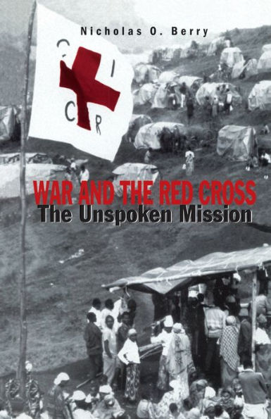 War and The Red Cross: Unspoken Mission