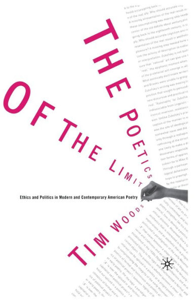 the Poetics of Limit: Ethics and Politics Modern Contemporary American Poetry