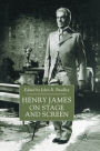 Henry James on Stage and Screen