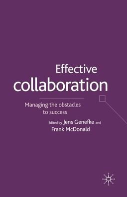 Effective Collaboration: Managing the Obstacles to Success