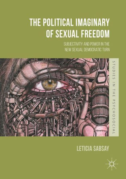 the Political Imaginary of Sexual Freedom: Subjectivity and Power New Democratic Turn