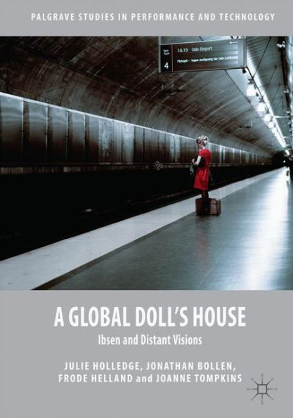 A Global Doll's House: Ibsen and Distant Visions
