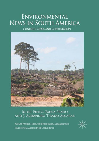Environmental News South America: Conflict, Crisis and Contestation