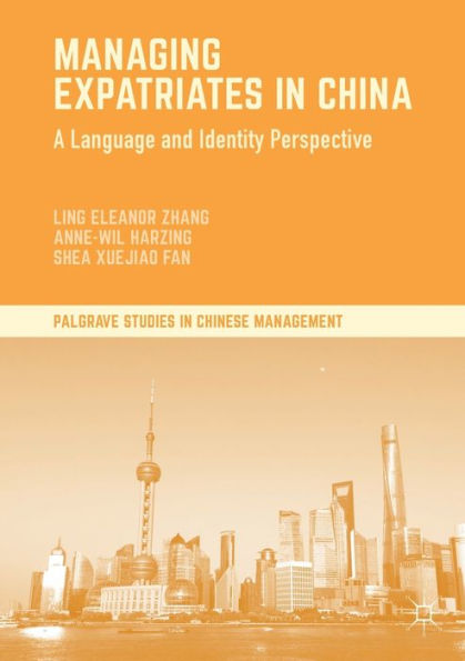 Managing Expatriates China: A Language and Identity Perspective