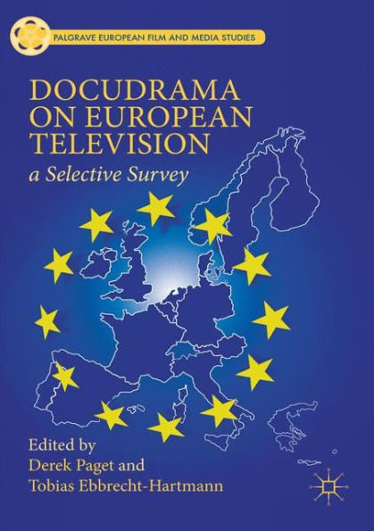 Docudrama on European Television: A Selective Survey