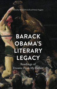 Title: Barack Obama's Literary Legacy: Readings of Dreams From My Father, Author: Richard Purcell