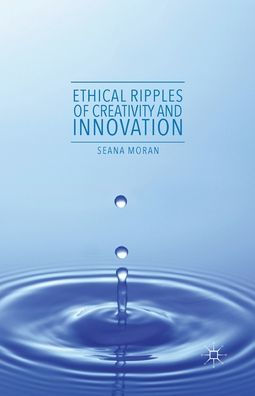 Ethical Ripples of Creativity and Innovation