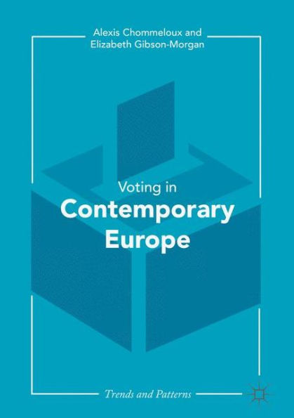 Contemporary Voting Europe: Patterns and Trends