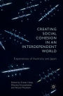 Creating Social Cohesion in an Interdependent World: Experiences of Australia and Japan