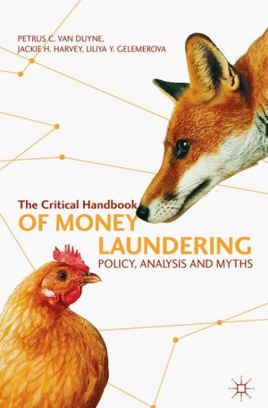 The Critical Handbook of Money Laundering: Policy, Analysis and Myths