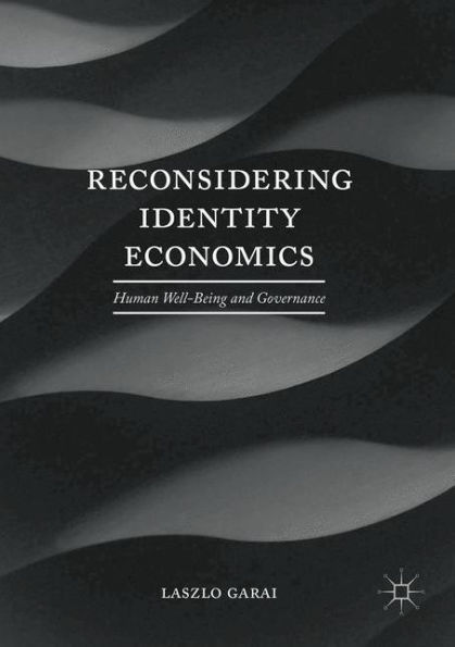 Reconsidering Identity Economics: Human Well-Being and Governance