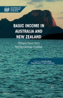 Basic Income in Australia and New Zealand: Perspectives from the Neoliberal Frontier