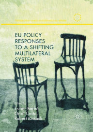Title: EU Policy Responses to a Shifting Multilateral System, Author: Esther Barbï