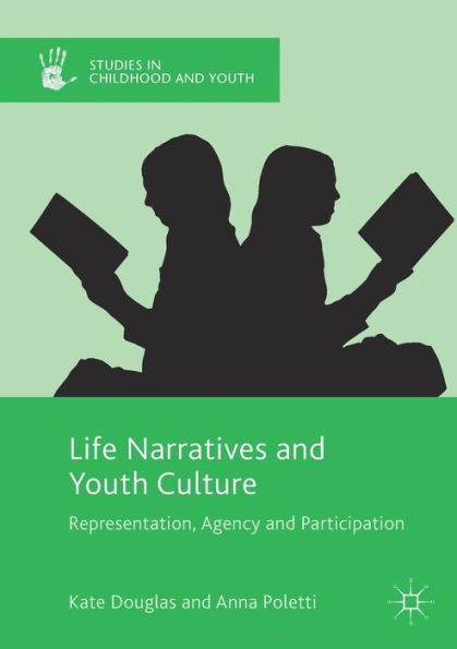 Life Narratives and Youth Culture: Representation, Agency Participation