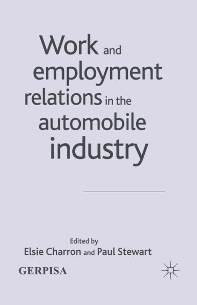 Work and Employment Relations the Automobile Industry