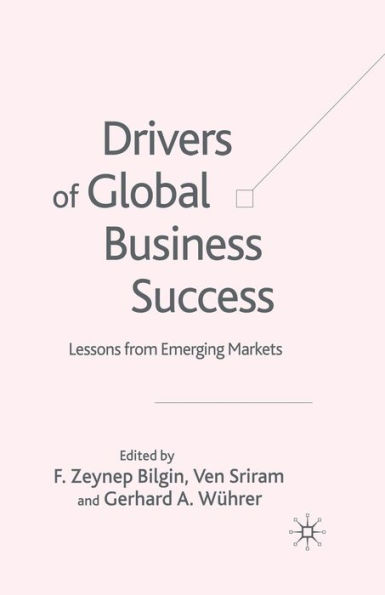 Drivers of Global Business Success: Lessons From Emerging Markets