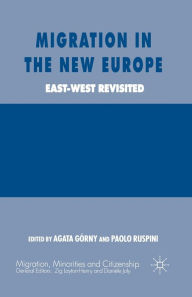 Title: Migration in the New Europe: East-West Revisited, Author: A. Gïrny