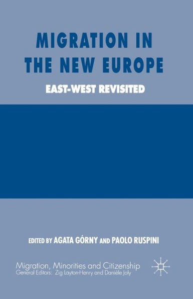 Migration in the New Europe: East-West Revisited