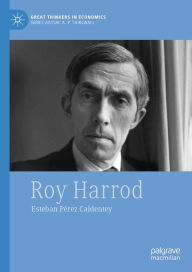 Title: Roy Harrod, Author: Esteban Pérez Caldentey