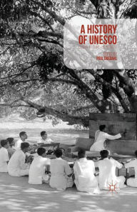 Title: A History of UNESCO: Global Actions and Impacts, Author: Poul Duedahl