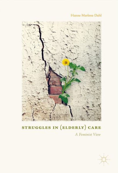 Struggles (Elderly) Care: A Feminist View