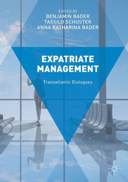 Expatriate Management: Transatlantic Dialogues