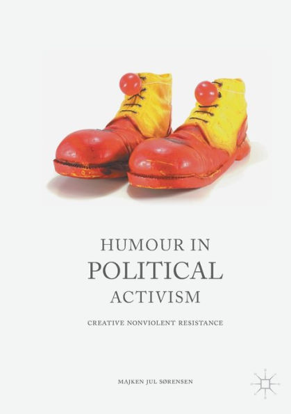 Humour Political Activism: Creative Nonviolent Resistance