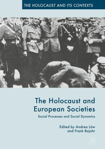 The Holocaust and European Societies: Social Processes Dynamics