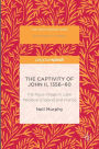 The Captivity of John II, 1356-60: The Royal Image in Later Medieval England and France