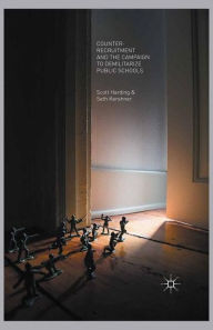Title: Counter-Recruitment and the Campaign to Demilitarize Public Schools, Author: Scott Harding