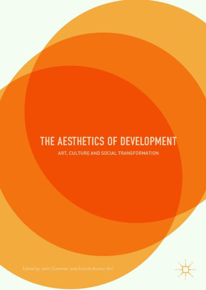 The Aesthetics of Development: Art, Culture and Social Transformation