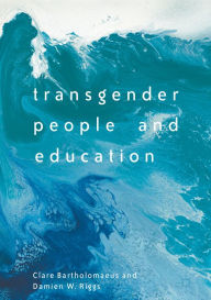 Title: Transgender People and Education, Author: Clare Bartholomaeus