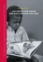 Children's Publishing and Black Britain, 1965-2015