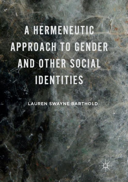 A Hermeneutic Approach to Gender and Other Social Identities