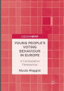 Young People's Voting Behaviour in Europe: A Comparative Perspective