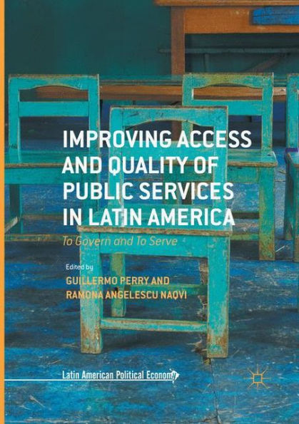 Improving Access and Quality of Public Services Latin America: To Govern Serve