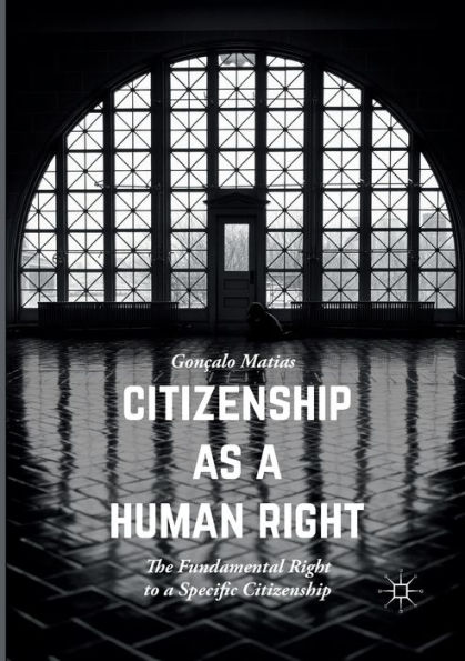 Citizenship as a Human Right: The Fundamental Right to Specific